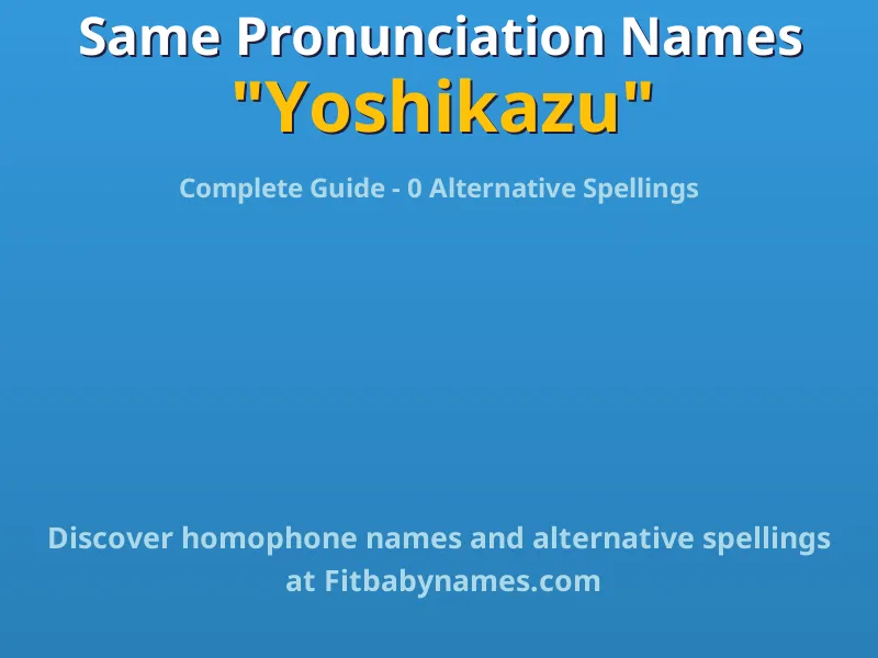 Infographic: Yoshikazu same pronunciation names, similar names, and homophone names