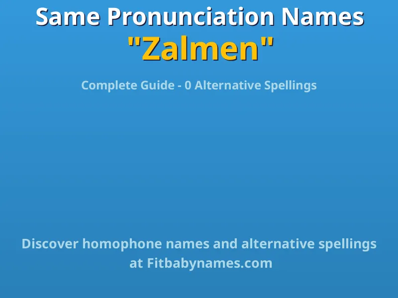 Infographic: Zalmen same pronunciation names, similar names, and homophone names