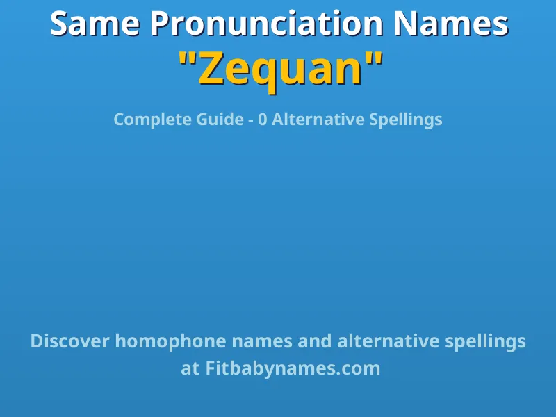Infographic: Zequan same pronunciation names, similar names, and homophone names