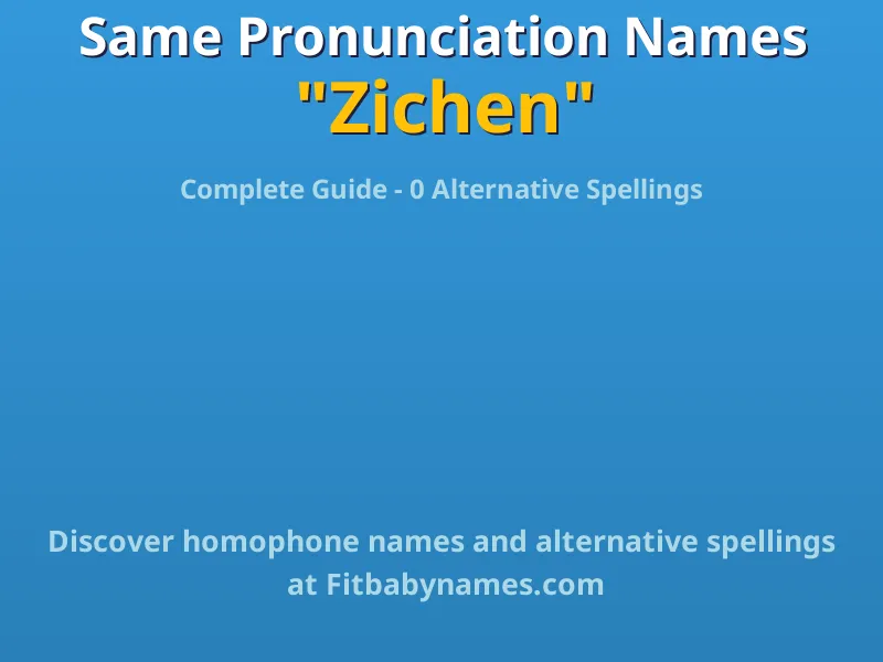 Infographic: Zichen same pronunciation names, similar names, and homophone names